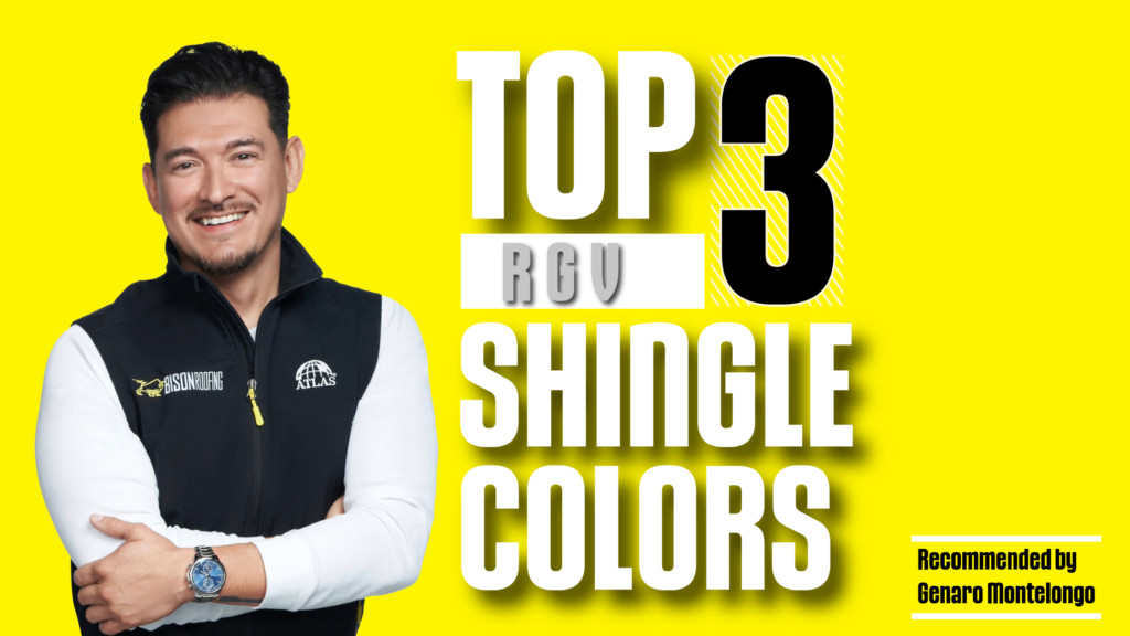 Featured image for blog post showing a smiling Genaro Montelongo in a Bison Roofing vest. Large text overlay reads 'TOP 3 RGV SHINGLE COLORS'. Background is solid yellow.